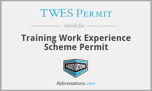 TWES Permit - Training Work Experience Scheme Permit